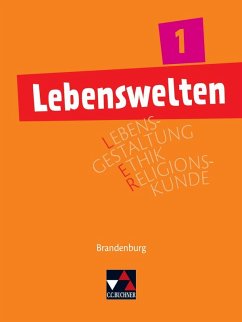 Lebenswelten 1 Brandenburg. Lehrbuch - Akarsu, Selim;Karallus, Alexander;Schlicht, Steffi;Küllmei, Sebastian
