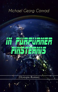 In purpurner Finsternis (Dystopie-Roman) (eBook, ePUB) - Conrad, Michael Georg