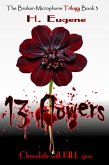 13 Flowers (The Broken Microphone Trilogy, #3) (eBook, ePUB)