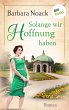 Solange wir Hoffnung haben - oder: Der... - Bild 1