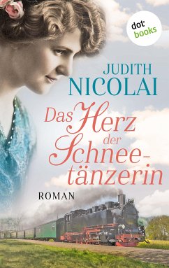 Das Herz der Schneetänzerin / Schneetänzerin Bd.2 (eBook, ePUB) - Nicolai, Judith