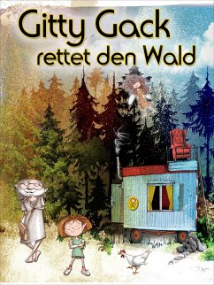 Gitty Gack rettet den Wald (eBook, ePUB) - Thomé, Adrian