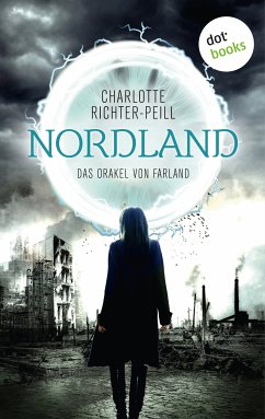 Nordland / Das Orakel von Farland Bd.2 (eBook, ePUB) - Richter-Peill, Charlotte