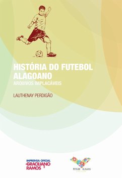 Cover História do Futebol Alagoano (eBook, ePUB)