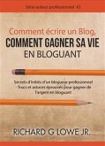 Comment Écrire Un Blog, Comment Gagner Sa Vie En Bloguant (eBook, ePUB)