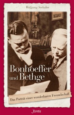 Bonhoeffer und Bethge (eBook, ePUB) - Seehaber, Wolfgang