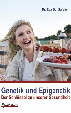 Genetik und Epigenetik (eBook, ePUB) - Schäufele, Eva