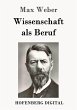Wissenschaft als Beruf (eBook, ePUB) - Bild 1