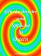 Glückwünsche und Sprüche zu Ostern... - Bild 1