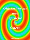 Glückwünsche und Sprüche zu Ostern (eBook, ePUB)