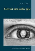 Livet set med andre øjne (eBook, ePUB)