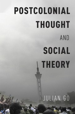 Postcolonial Thought and Social Theory (eBook, ePUB) - Go, Julian
