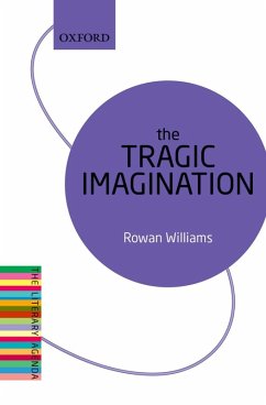 The Tragic Imagination (eBook, ePUB) - Williams, Rowan