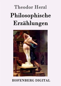 Philosophische Erzählungen (eBook, ePUB) - Theodor Herzl