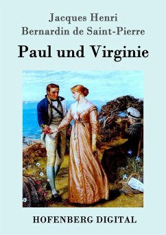 Paul und Virginie (eBook, ePUB) - De Saint-Pierre, Jacques Henri Bernardin