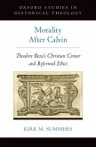 Morality After Calvin (eBook, ePUB) Morality After Calvin (eBook, ePUB)