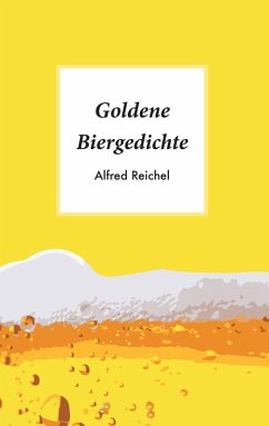 Goldene Biergedichte (eBook, ePUB)