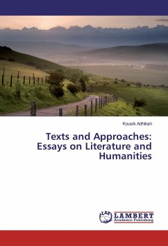 Texts and Approaches: Essays on Literature and Humanities - Adhikari, Kousik
