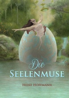 Die Seelenmuse (eBook, ePUB) - Hoffmann, Heike