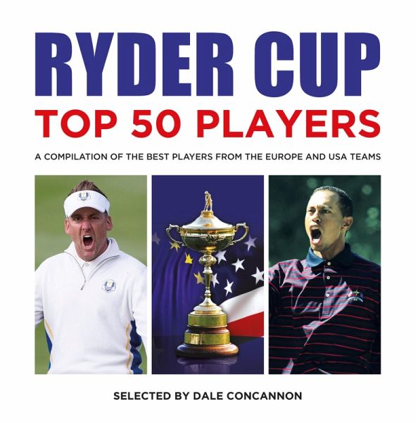 Ryder Cup Top 50 Players (eBook, ePUB) Ryder Cup Top 50 Players (eBook, ePUB)