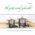 Ab jetzt wird gekocht! (eBook, ePUB)