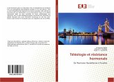 Téléologie et résistance hormonale Téléologie et résistance hormonale