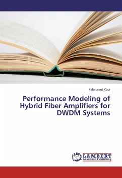 Performance Modeling of Hybrid Fiber Amplifiers for DWDM Systems - Kaur, Inderpreet