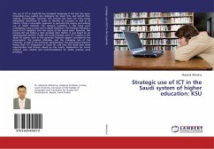 Strategic use of ICT in the Saudi system of higher education: KSU - Alkhatnai, Mubarak