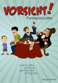 Vorsicht! Familienanwälte (eBook, ePUB) - Schmid, Georg