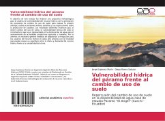 Vulnerabilidad hídrica del páramo frente al cambio de uso de suelo - Espinosa Marín, Jorge;Salazar, Diego Rivera