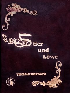 Stier und Löwe (eBook, ePUB) - Horwath, Tommi