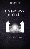 Les jardins de l'érèbe (eBook, ePUB) Les jardins de l'érèbe (eBook, ePUB)