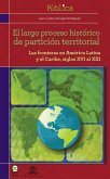 El largo proceso histórico de partición territorial (eBook, ePUB)