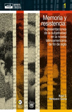 Memoria y resistencia: (eBook, ePUB) - Verduzco Garza, Raúl C.