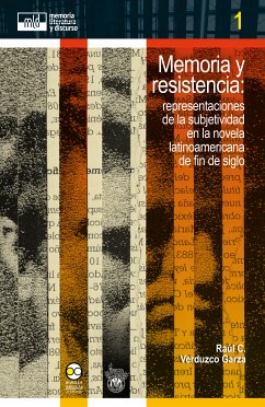 Memoria y resistencia: (eBook, ePUB) - Verduzco Garza, Raúl C.