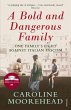 A Bold and Dangerous Family (eBook,... - Bild 1