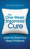 The One-week Insomnia Cure (eBook, ePUB)