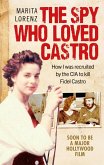 The Spy Who Loved Castro (eBook, ePUB)