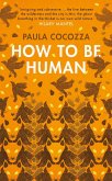 How to Be Human (eBook, ePUB)