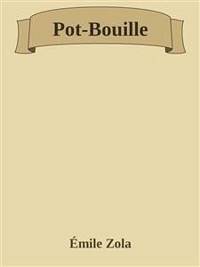 Pot-Bouille (eBook, ePUB) - Zola, Émile; Zola, Émile; Zola, Émile; Zola, Émile