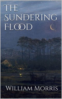 The Sundering Flood (eBook, ePUB) - Morris, William