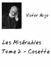 les Misérables Tome 2 (eBook, PDF) - Victor Hugo; Victor Hugo
