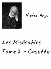 les Misérables Tome 2 (eBook, PDF) - Hugo, Victor; Hugo, Victor