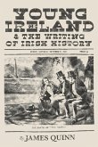 Young Ireland and the Writing of Irish History (eBook, ePUB) Young Ireland and the Writing of Irish History (eBook, ePUB)
