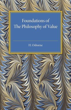 Foundations of The Philosophy of Value - Osborne, H.