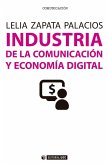 Industria de la comunicación y economía digital : guía básica del Dircom