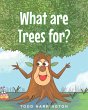 What are Trees for? - Bild 1