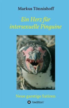 Ein Herz für intersexuelle Pinguine - Tönnishoff, Markus