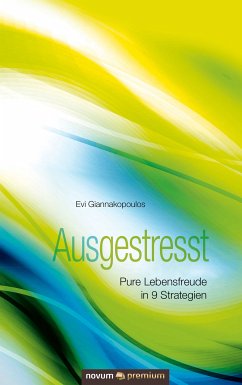 Ausgestresst (eBook, ePUB) - Giannakopoulos, Evi