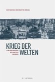 Krieg der Welten. Zur Geschichte des Kalten Krieges